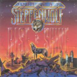 Steppenwolf : Rise and Shine